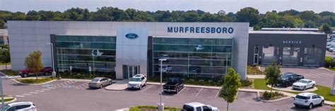 Ford of Murfreesboro .